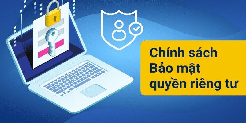 Mục đích thiết lập quyền riêng tư 12bet